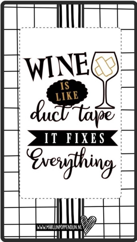 Fles etiket, leuk je fles net even anders te maken, met tekst ''Wine is like duct tape it fixes everything''. 6.5 bij 11.5 cm