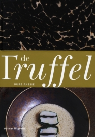 De truffel: Pure Passie!