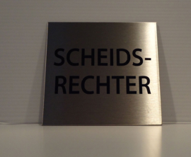 RVS deurplaatje, tekst SCHEIDSRECHTER - 9 x 9 cm