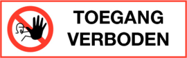 Sticker TOEGANG VERBODEN langwerpig - 15X5 CM - art.nr. 0129