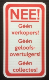 Sticker Geen verkopers - Geen geloofsovertuigers - Geen collectes - Art.nr.0064