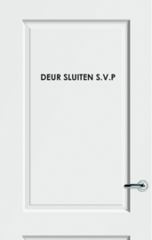 Sticker (losse letters) opschrift "DEUR SLUITEN SVP"