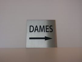 RVS deurplaatje, opschrift DAMES + pijl rechts 9 x 9 cm