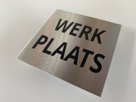 RVS deurplaatje , tekst  "WERKPLAATS" 9 x 9 cm