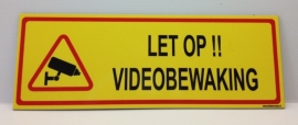 Bordje 'LET OP !! VIDEOBEWAKING' - Art.nr.0047B