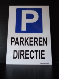 Kunststof bord met opdruk "PARKEREN DIRECTIE" + pictogram - Art.nr.0025