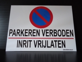 Kunstof bord met opdruk "PARKEREN VERBODEN / INRIT VRIJLATEN" Art.nr.0018
