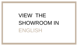 VIEW THE SHOWROOM IN ENGLISH