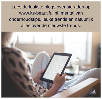 Lees de leukste blogs over sieraden op www.its-beautiful.nl