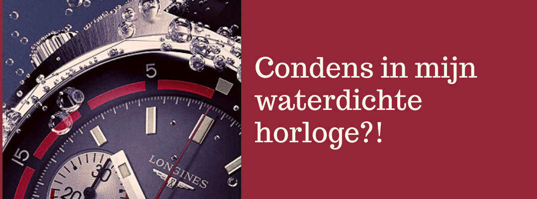 Condens in mijn waterdichte horloge?!