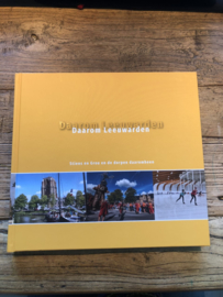 Boek "Daarom Leeuwarden", met Stiens,  Grou en de dorpen daaromheen