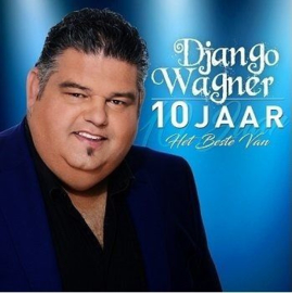 Django Wagner - 10 Jaar Het Beste van - 2cd