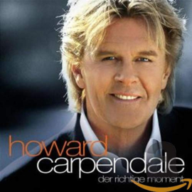 Howard Carpendale - Der Richtige Moment