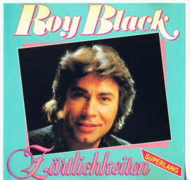 Roy Black - Zarlichkeiten  (1991)
