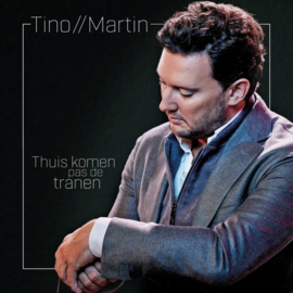 Tino Martin - Thuis Komen Pas De Tranen