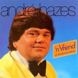 Andre Hazes - 'n  Vriend