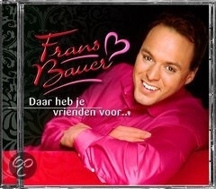 Frans Bauer - Daar heb je vrienden voor