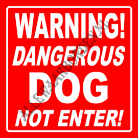 Warning Dangerous Dog 289 E