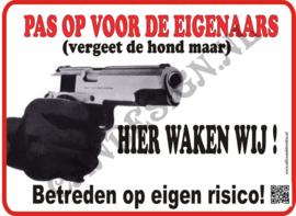 PAS OP VOOR DE EIGENAAR MET REVOLVER 233