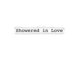 Stans, sjabloon en stempel - Showered in love