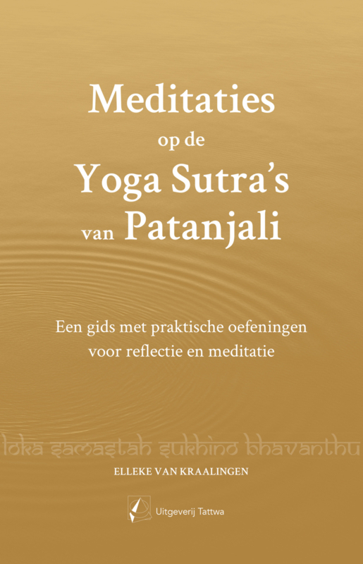 ‘Meditaties op de Yoga Sutra’s van Patanjali’ - Elleke van Kraalingen