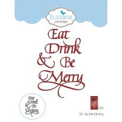 EC1557 Elizabeth Craft Metal Die A Way With Words-Eat, Drink & Be Merry