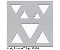 ST-104 My Favorite Things Stencil  Basic Shapes Triangles