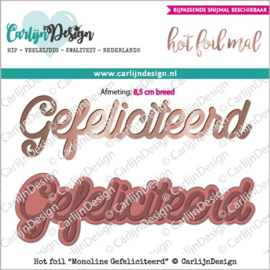 CDHF-0014 CarlijnDesign Hot Foil Monoline Gefeliciteerd