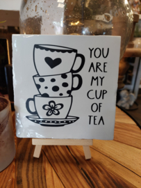 You are my cup of tea