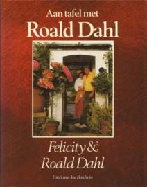 Aan tafel met Roald Dahl,  Felicity Dahl & Roald Dahl
