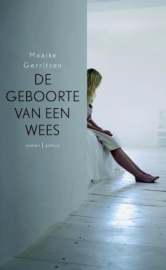 De geboorte van een wees, Maaike Gerritsen