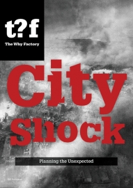 City Shock: Planning the Unexpected, Winy Maas and Felix Madrazo