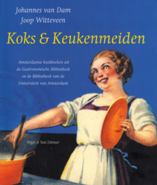 Koks en keukenmeiden, Johannes van Dam en Joop Witteveen