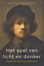 Het spel van licht en donker, Matthias Rozemond