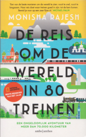 De reis om de wereld in 80 treinen, Monisha Rajesh