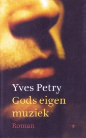 Gods eigen muziek, Yves Petry