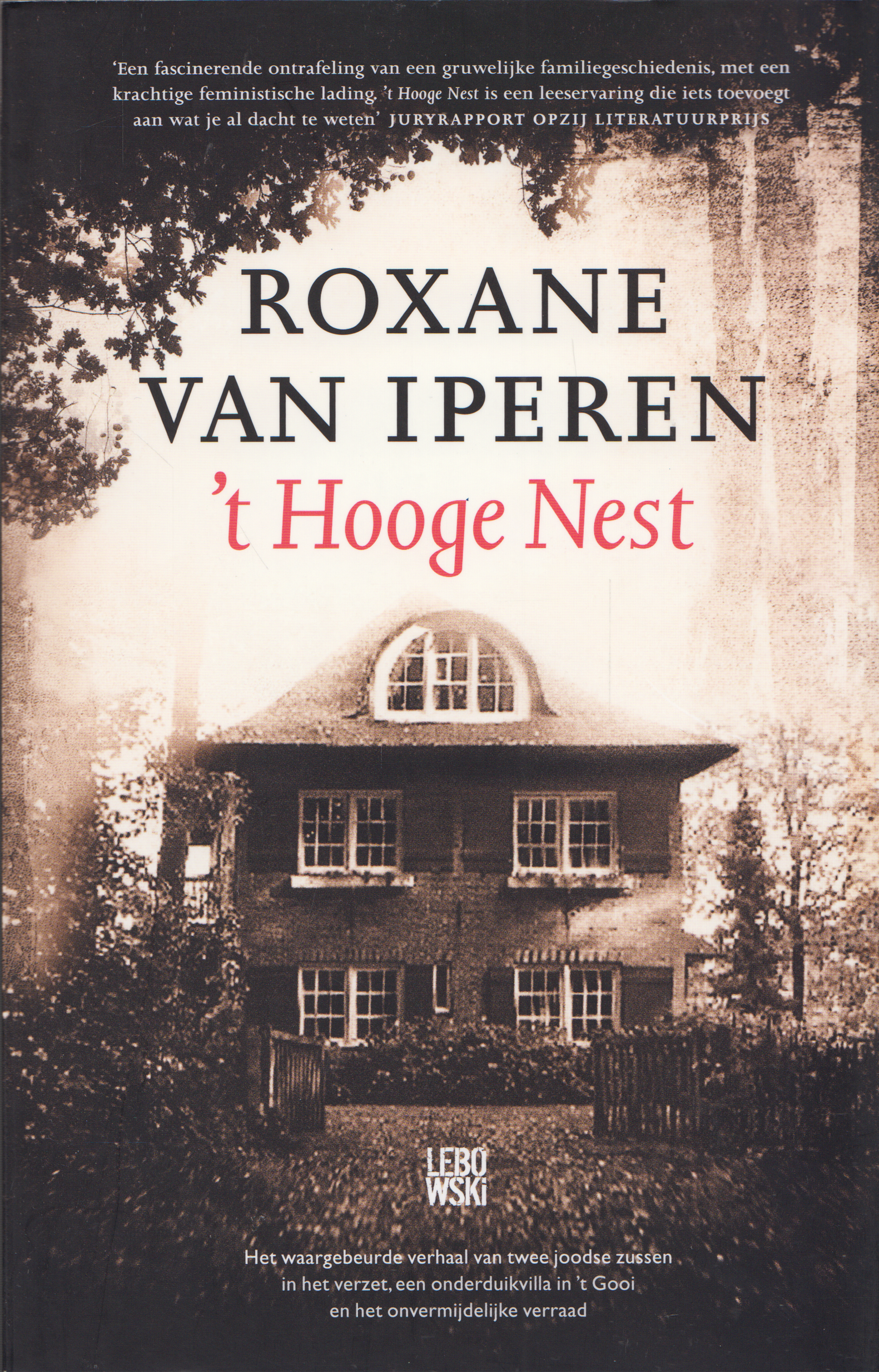 ’t Hooge Nest van Roxane van Iperen