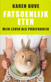 Fatsoenlijk eten, Karen Duve