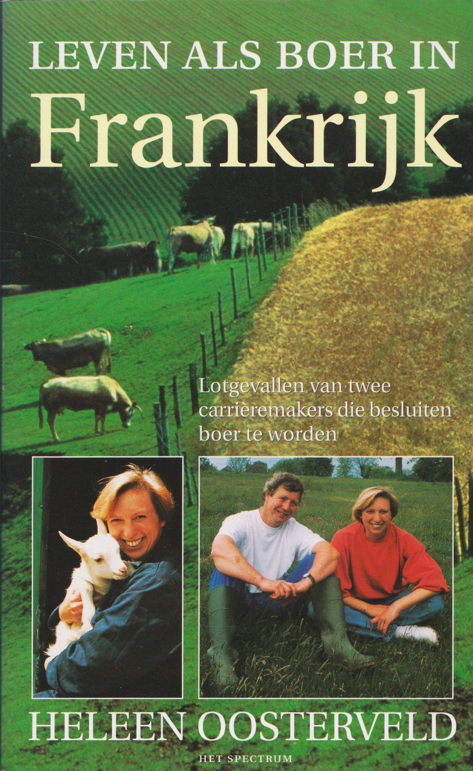 Leven als boer in Franrijk, Heleen Oosterveld