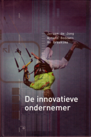 De innovatieve ondernemer, Jeroen de Jong, Wynand Bodewes en Ro  Braaksma