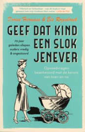 Geef dat kind een slok jenever, Dorine Hermans & Els Rozenbroek