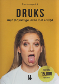 Druks, Francien Regelink