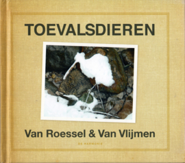 Toevalsdieren, Van Roessel & Van Vlijmen