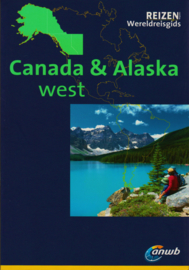 ANWB Wereldreisgids Canada & Alaska west, Kurt Jochem Ohlhof