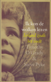 Ik kon de wolken lezen, Timothy O'Grady en Steve Pyke