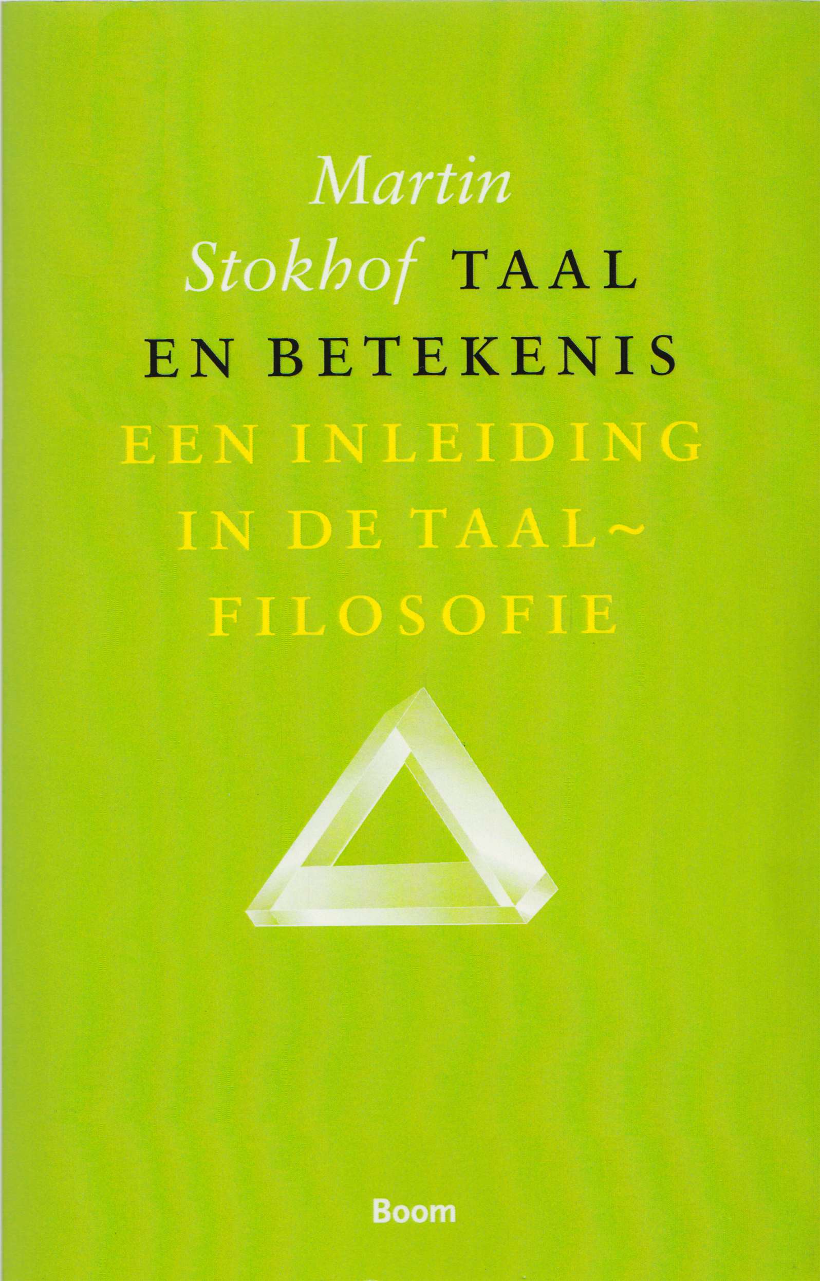 Taal en betekenis, Martin Stokhof