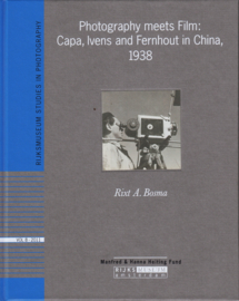 Photography meets Film: Capa, Ivens and Fernhout in China, 1938
