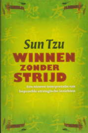 Winnen zonder strijd, Sun Tzu