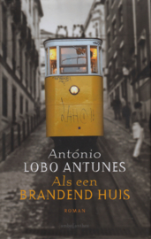 Als een brandend huis, António lobo Antunes