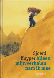Alleen mijn verhalen nam ik mee – Sjoerd Kuyper
